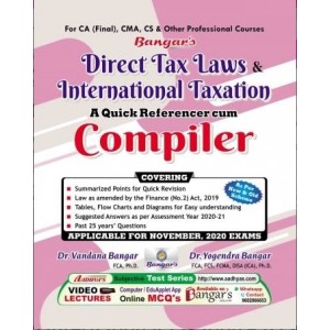 Bangar's Direct Tax Laws & International Taxation : A Quick Referencer Cum Compiler for CA Final November 2020 Exam [New & Old Syllabus] by Aadhya Prakashan | DTL & IT Compiler